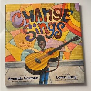 Change Sings: A Children's Anthem Book